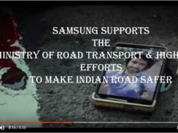 Samsung efforts to make Indian Road Safer #SafeIndia Samsung supports the Ministry of Road Transport & Highways efforts to make Indian Road Safer